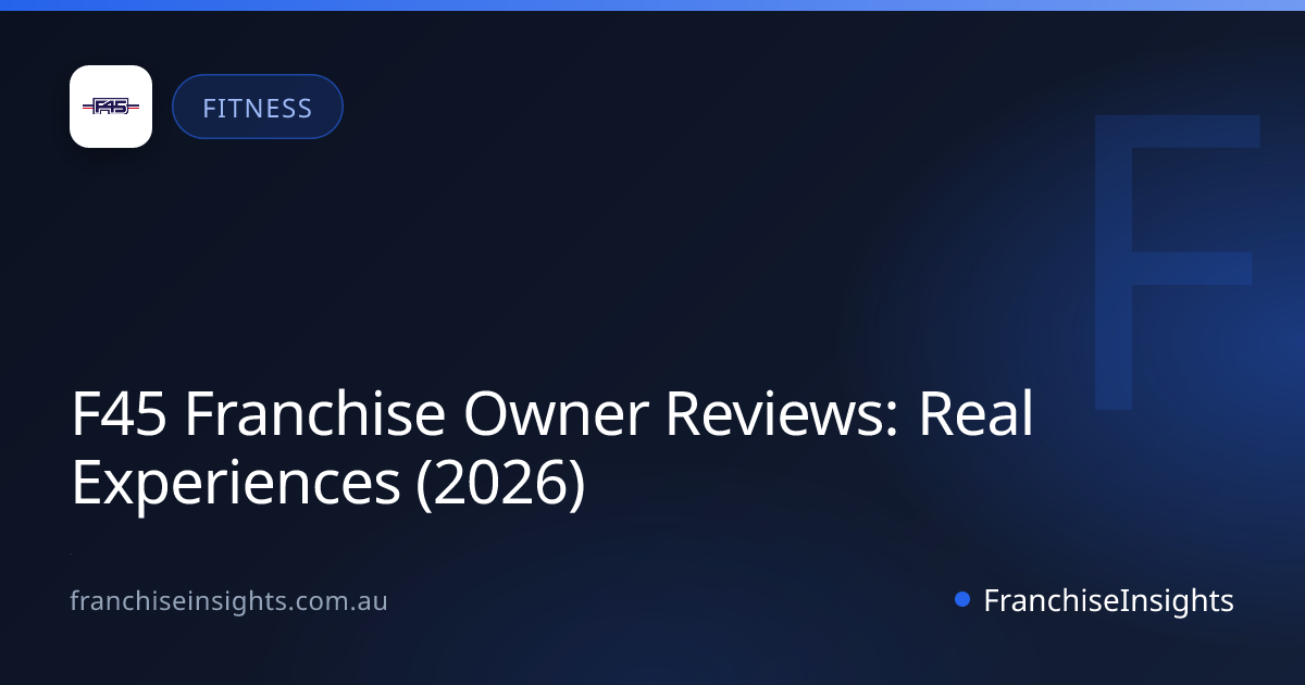 F45 Franchise Owner Reviews: Real Experiences (2026)