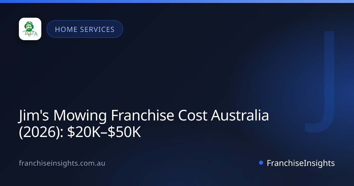 Jim's Mowing Franchise Cost Australia (2026): $20K–$50K