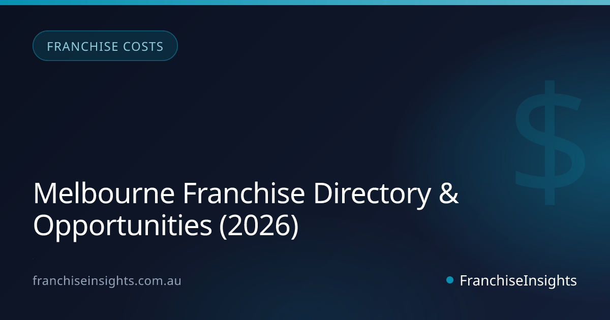 Melbourne Franchise Directory & Opportunities (2026)