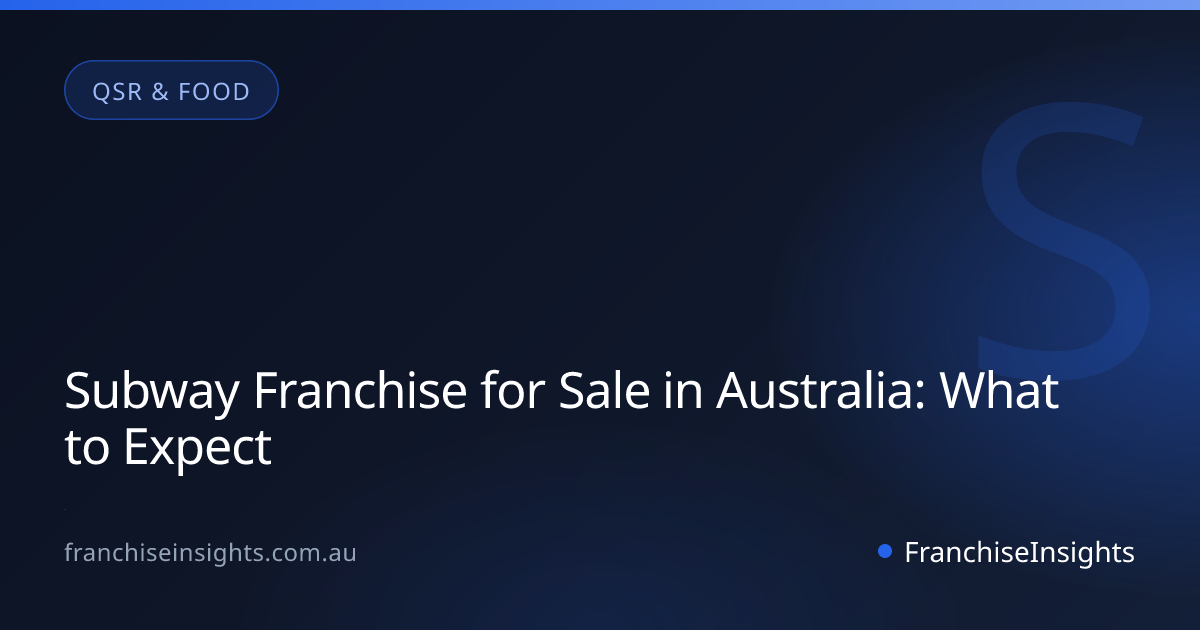 Subway Franchise for Sale in Australia: What to Expect