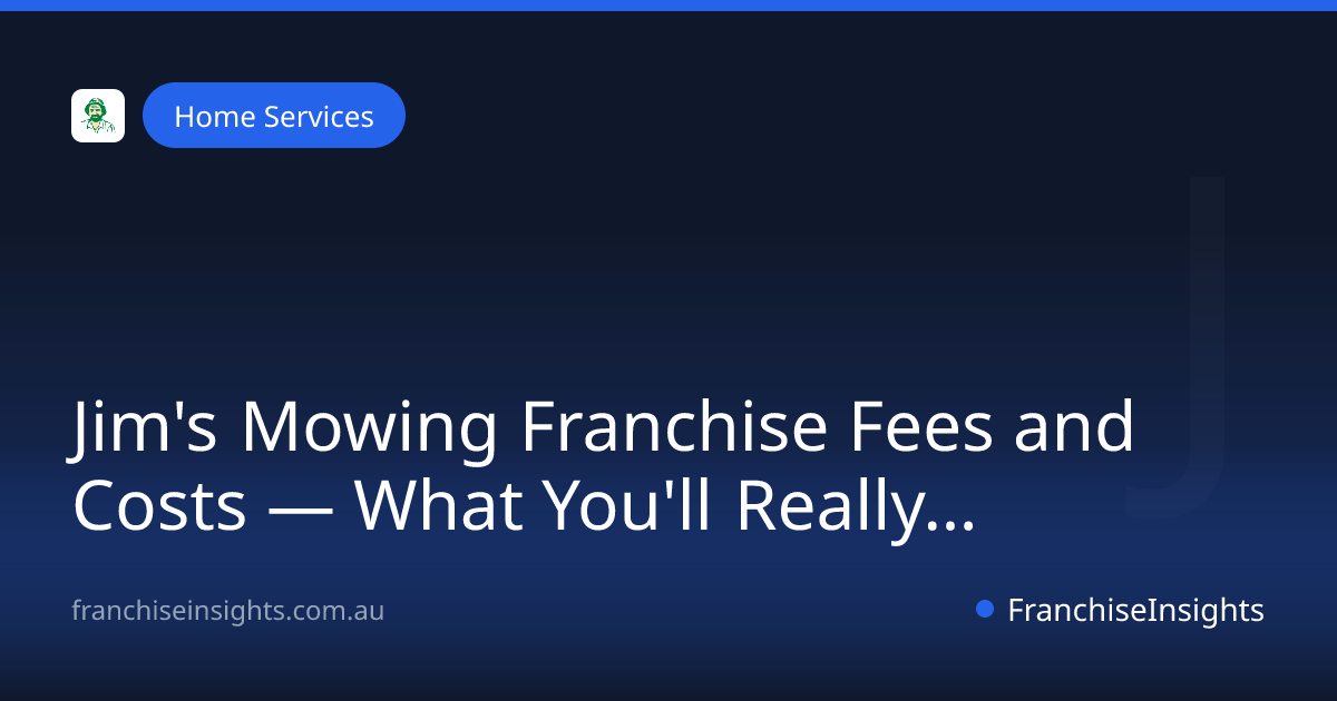 Jim's Mowing Franchise Fees and Costs — What You'll Really Pay